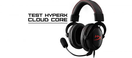 [TEST] HyperX Cloud Core : le meilleur casque gaming à petit prix