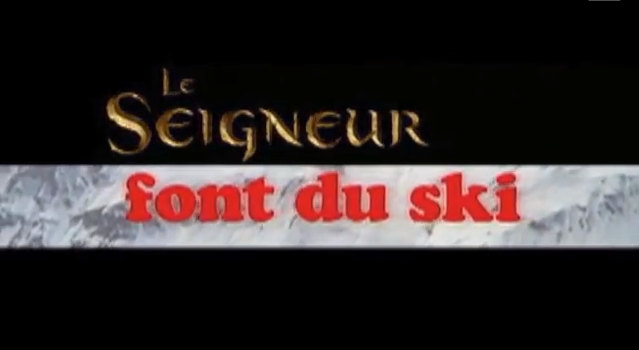 Mashup: Le seigneur des anneaux vs Les bronzés font du ski